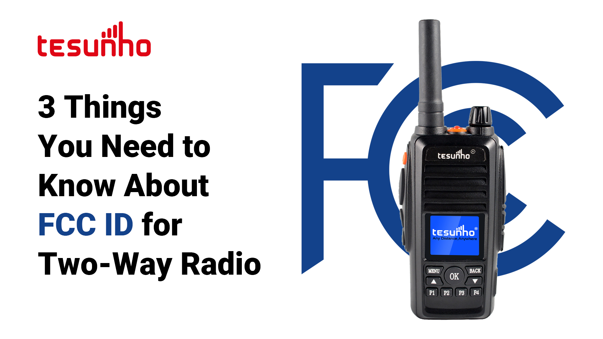 3 Things You Need to Know About FCC ID for Two-Way Radio