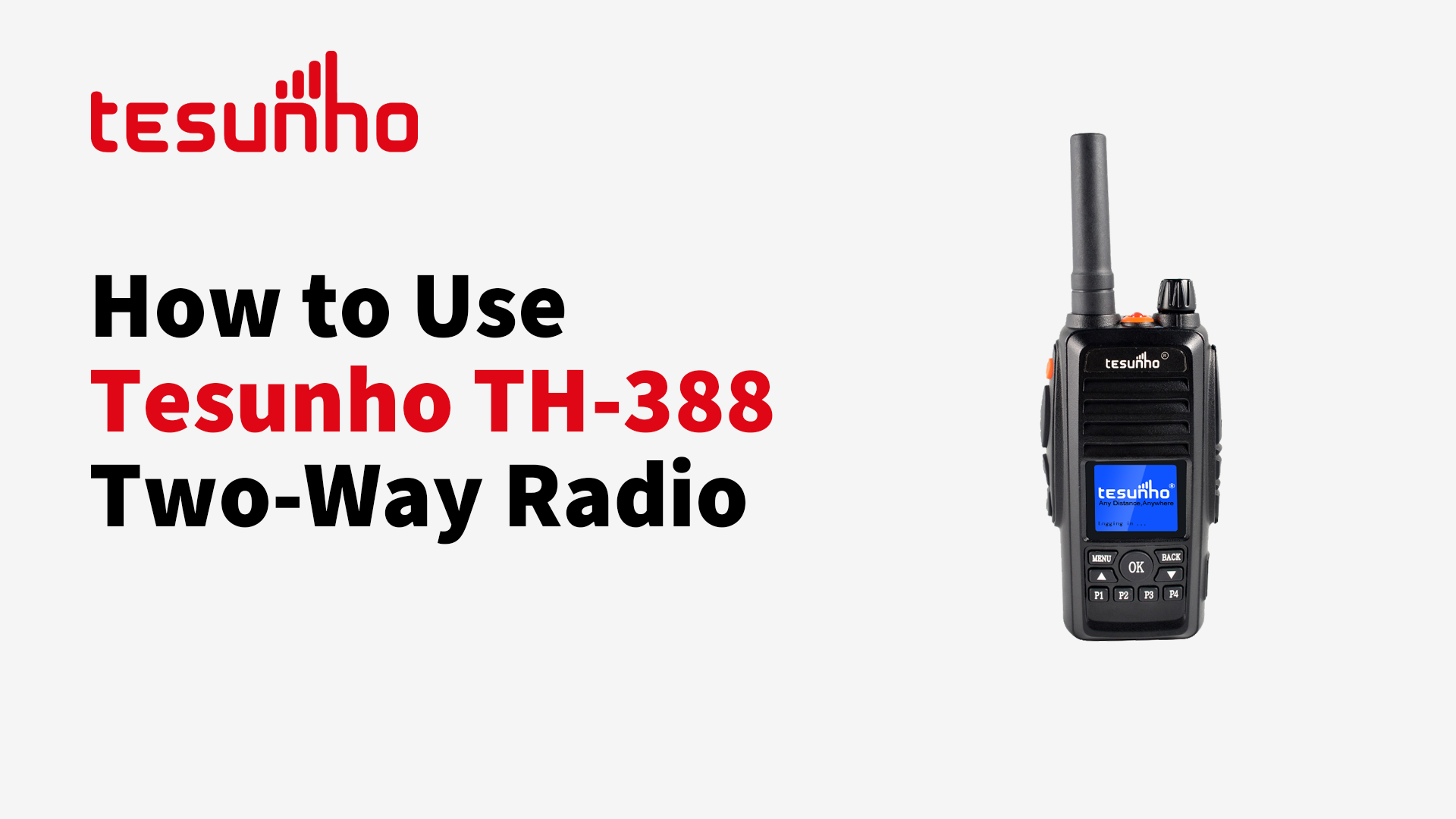 How to Use TH-388 Two-Way Radio