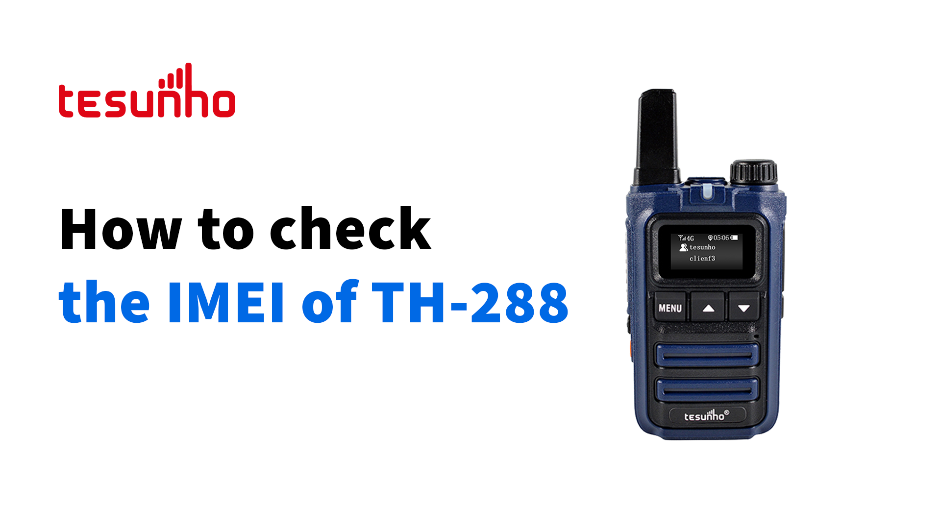 How to Check IMEI of Tesunho TH-288 PoC Radio