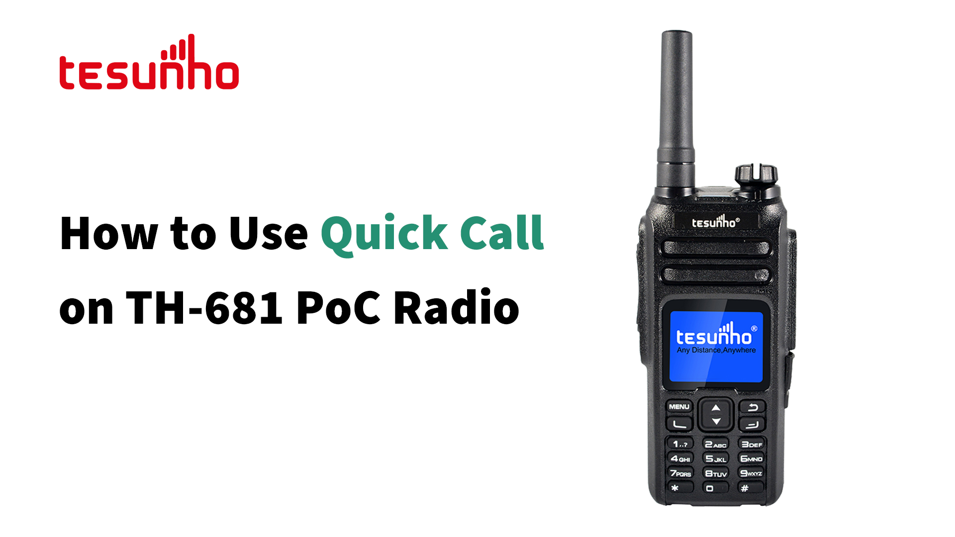 How to Use Quick Call on Tesunho TH-682 PoC Radio